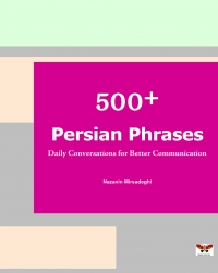500+ Persian Phrases: Daily Conversations for Better Communication